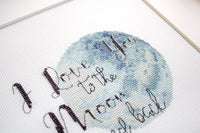 Love You to the Moon and Back Cross Stitch Kit - Stitch4Art